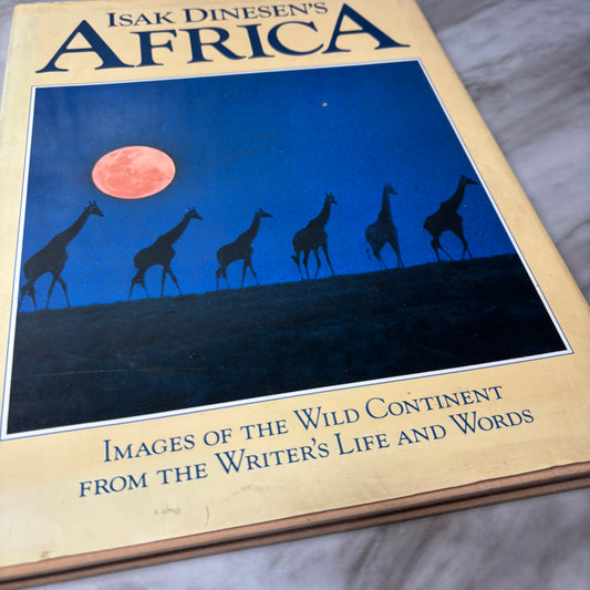 Isak Dinesen's Africa: Images of the Wild Continent Hardcover Book