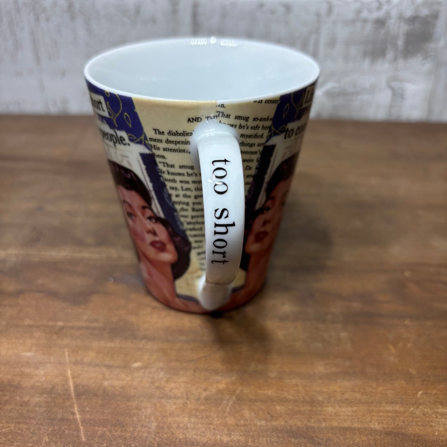 “Life Is Too Short” Coffee Mug