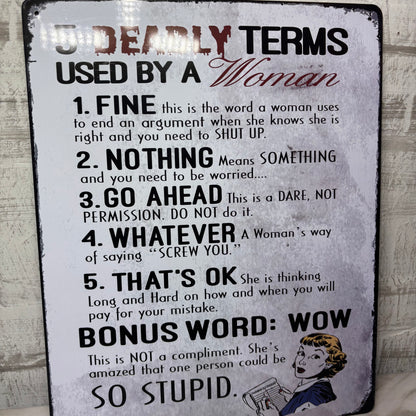 5 Deadly Terms Used by a Woman Novelty Tin Wall Sign