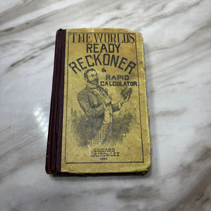 Antique World’s Ready Reckoner & Rapid Calculator Book 1890 Chicago Laired & Lee