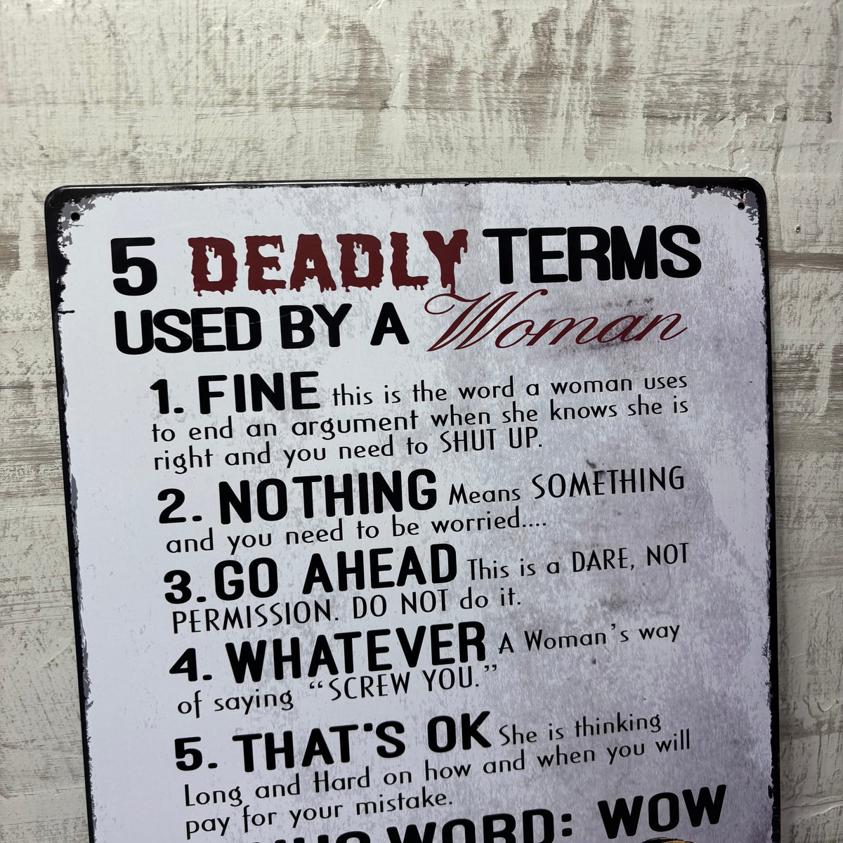 5 Deadly Terms Used by a Woman Novelty Tin Wall Sign
