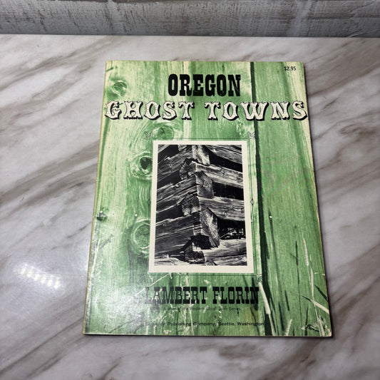 Vintage Oregon Ghost Towns Book by Author Lambert Florin