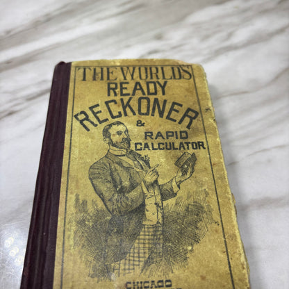 Antique World’s Ready Reckoner & Rapid Calculator Book 1890 Chicago Laired & Lee