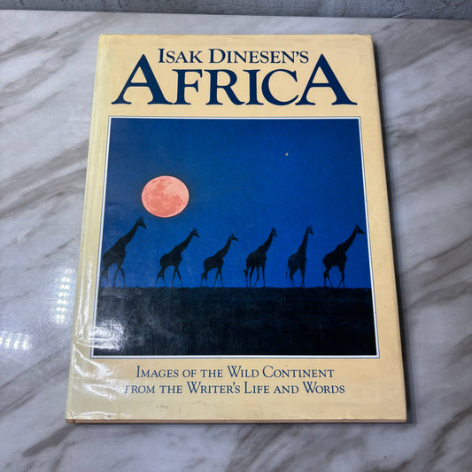 Isak Dinesen's Africa: Images of the Wild Continent Hardcover Book