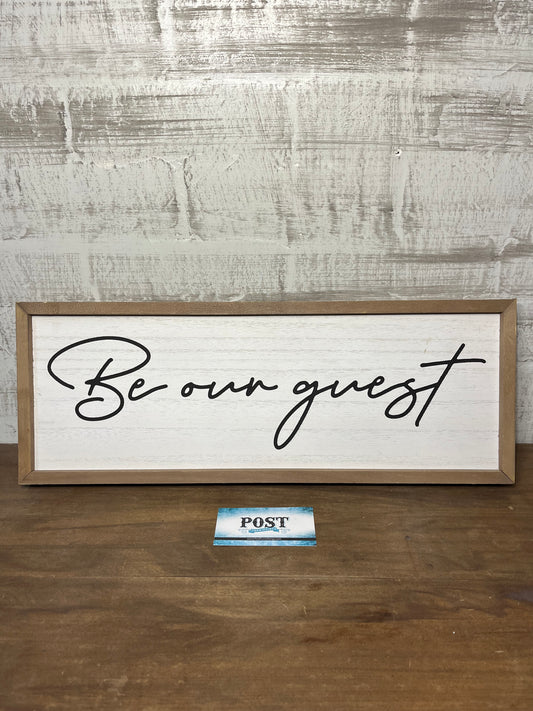 “Be Our Guest” Wooden Sign