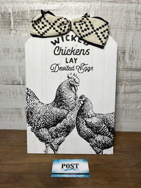 “Wicked Chickens Lay Deviled Eggs” Wooden Sign