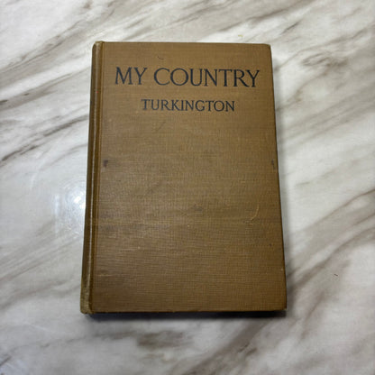 Vintage 1918 Hardcover Book “My Country”
