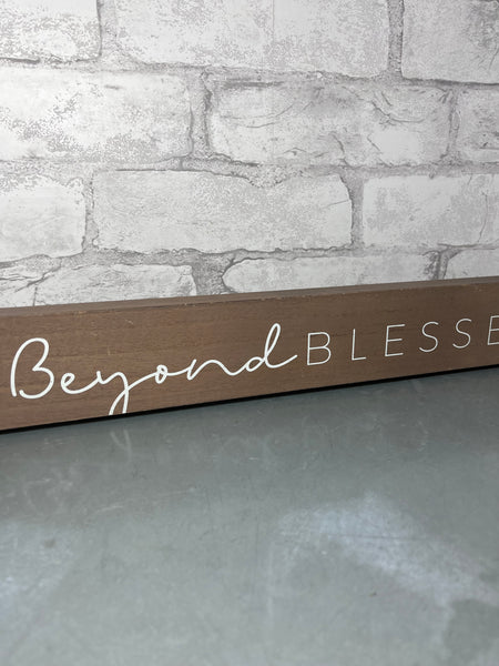 “Beyond Blessed” Wood Decor