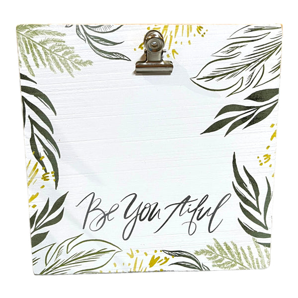 “Be You Tiful” Picture Holder