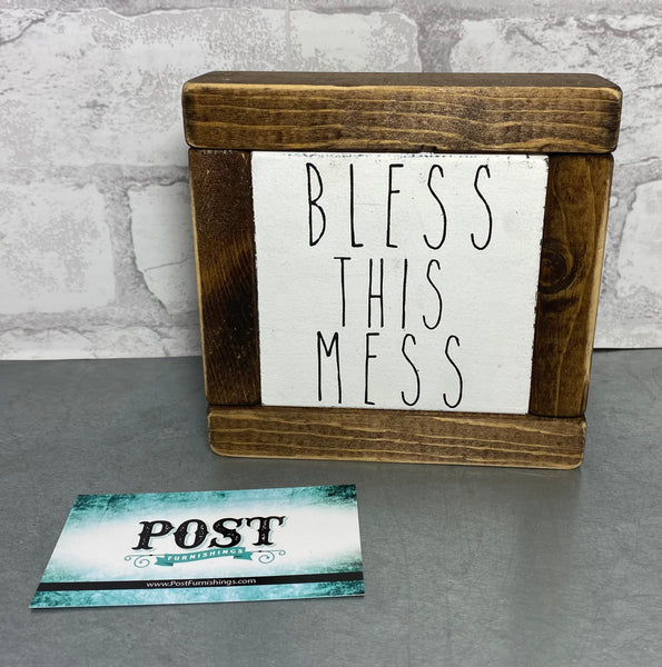 ‘Bless This Mess’ Sign