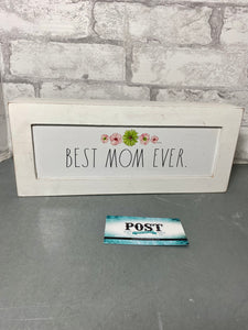 Rae Dunn “Best Mom” Sign